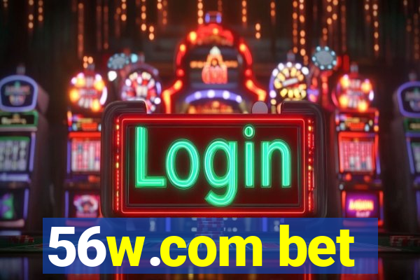 56w.com bet